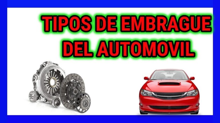 Tipos de Embragues en Sistemas de Transmisi&oacute;n